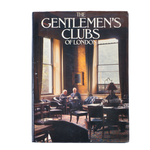 The Gentlemen's Clubs of London Book